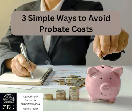 adding coins to a piggy bank: 3 Simple Ways to Avoid Probate Costs