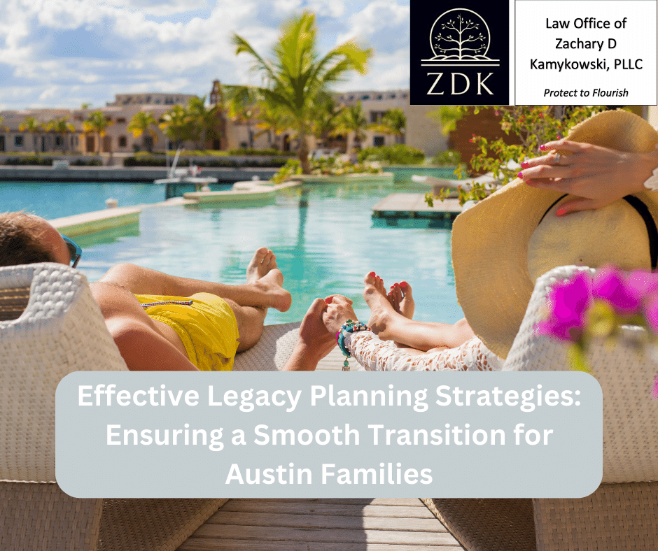 Couple at a Luxury Spa Pool: Effective Legacy Planning Strategies Ensuring a Smooth Transition for Austin Families