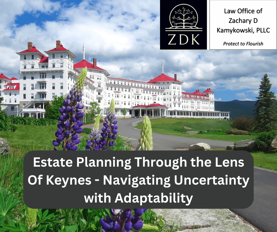 Bretton Woods Resort: Estate Planning Through the Lens Of Keynes - Navigating Uncertainty with Adaptability