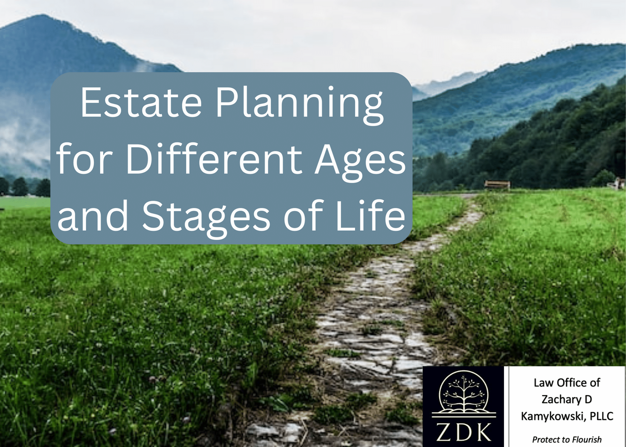 Estate Planning for Different Ages and Stages of Life