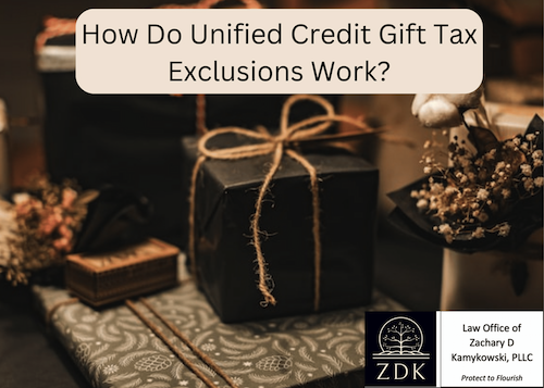 How Do Unified Credit Gift Tax Exclusions Work