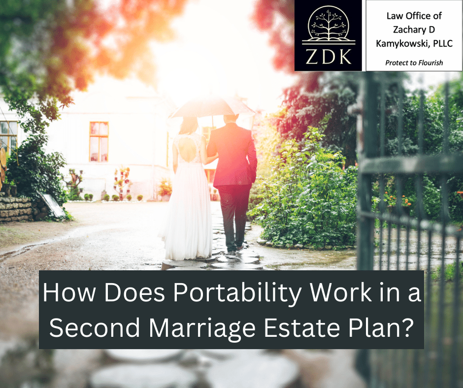 How Does Portability Work in a Second Marriage Estate Plan