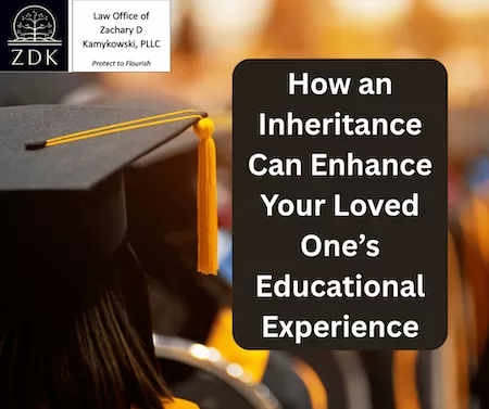 graduates: How an Inheritance Can Enhance Your Loved One’s Educational Experience