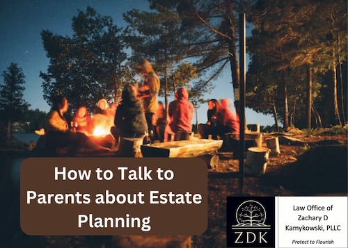 How to Talk to Parents about Estate Planning