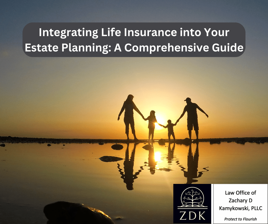 Integrating Life Insurance into Your Estate Planning A Comprehensive Guide