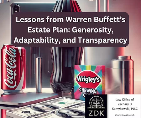 coke, apple, wrigley's montage: Lessons from Warren Buffett’s Estate Plan Generosity, Adaptability, and Transparency