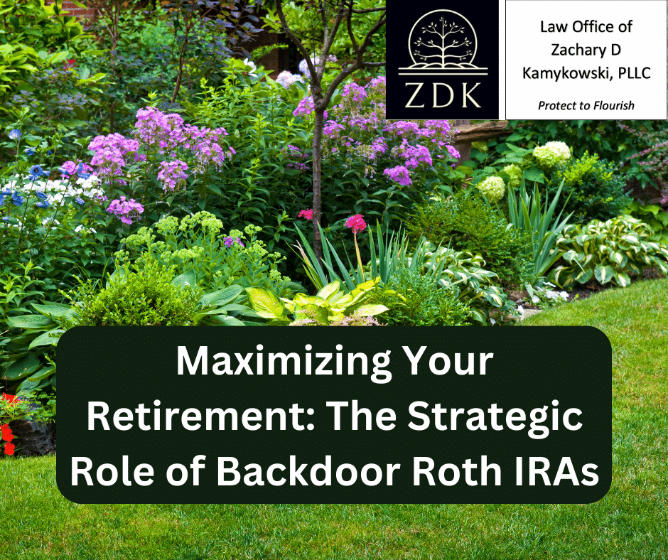 A lush garden: Maximizing Your Retirement The Strategic Role of Backdoor Roth IRAs