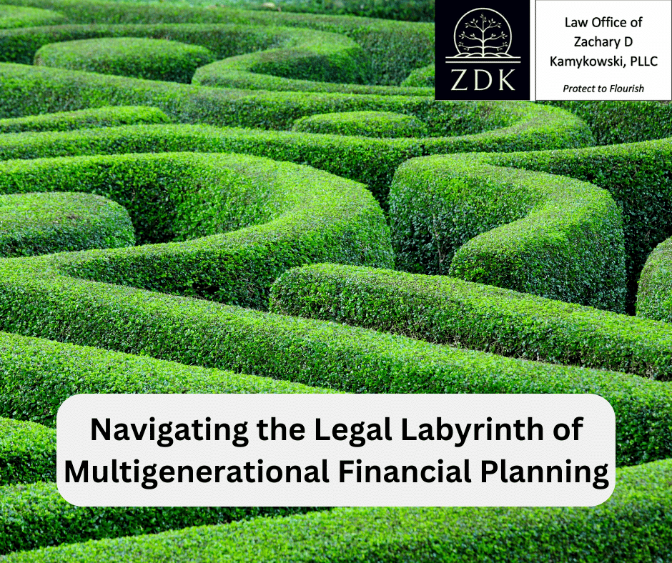 hedge maze: Navigating the Legal Labyrinth of Multigenerational Financial Planning
