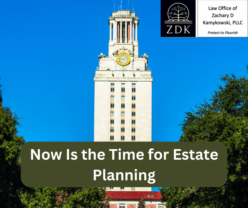 UT clocktower: Now Is the Time for Estate Planning
