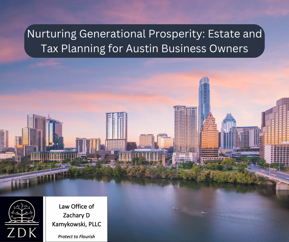 Austin skyline: Nurturing Generational Prosperity Estate and Tax Planning for Austin Business Owners