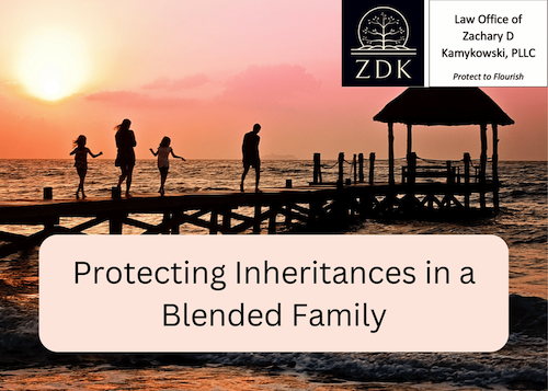 Protecting Inheritances in a Blended Family