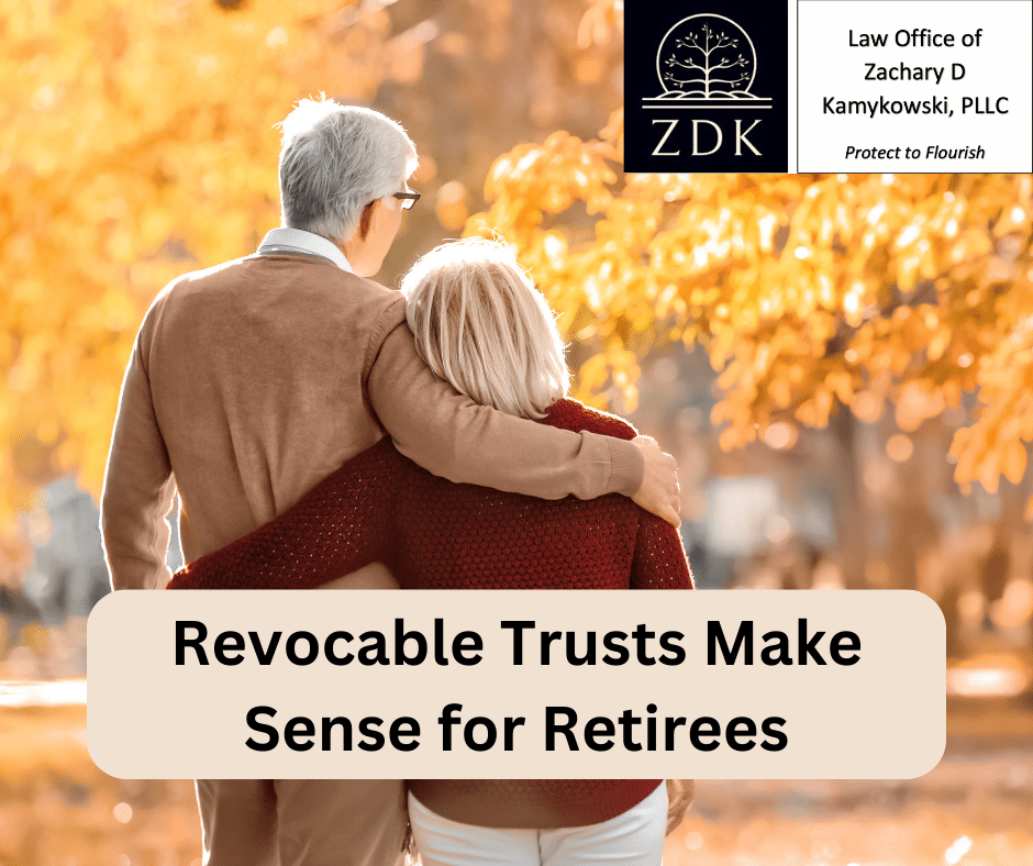 Revocable Trusts Make Sense for Retirees