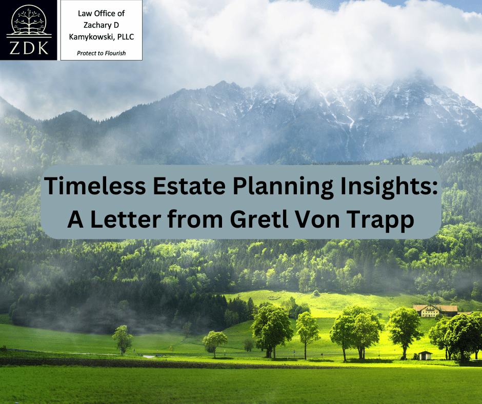 Alps vista: Timeless Estate Planning Insights A Letter from Gretl Von Trapp