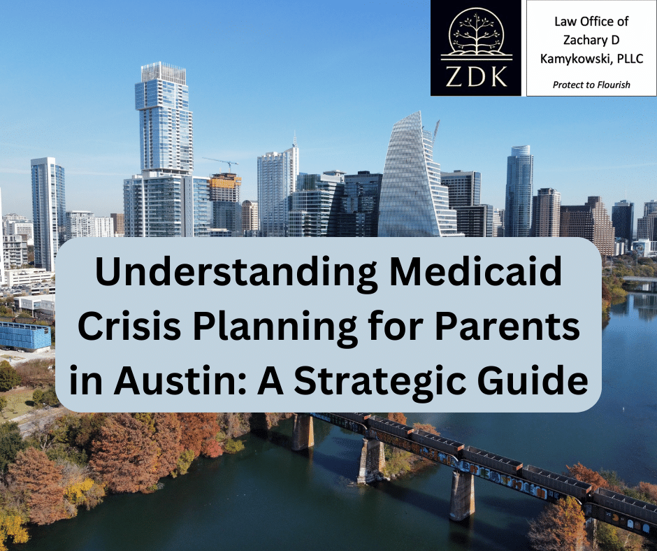 view of austin skyline: Understanding Medicaid Crisis Planning for Parents in Austin A Strategic Guide
