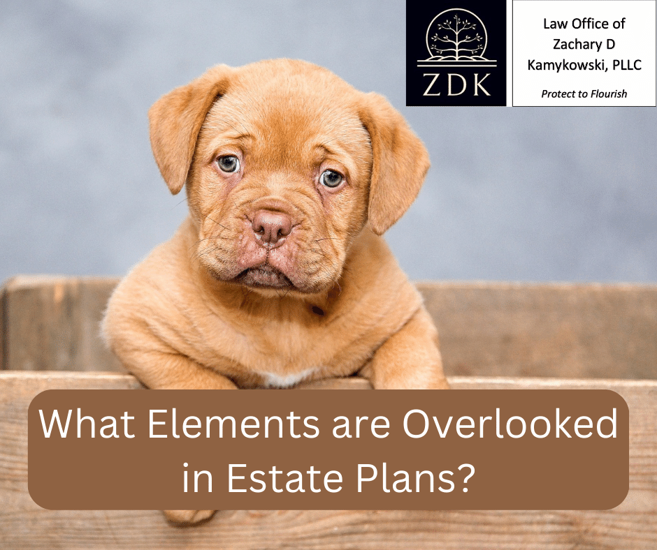 What Elements are Overlooked in Estate Plans