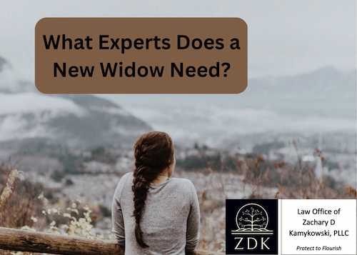 What Experts Does a New Widow Need