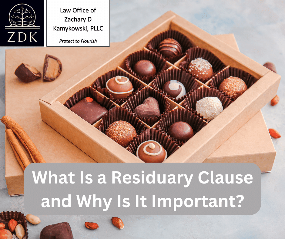 Box of chocolates: What Is a Residuary Clause and Why Is It Important?