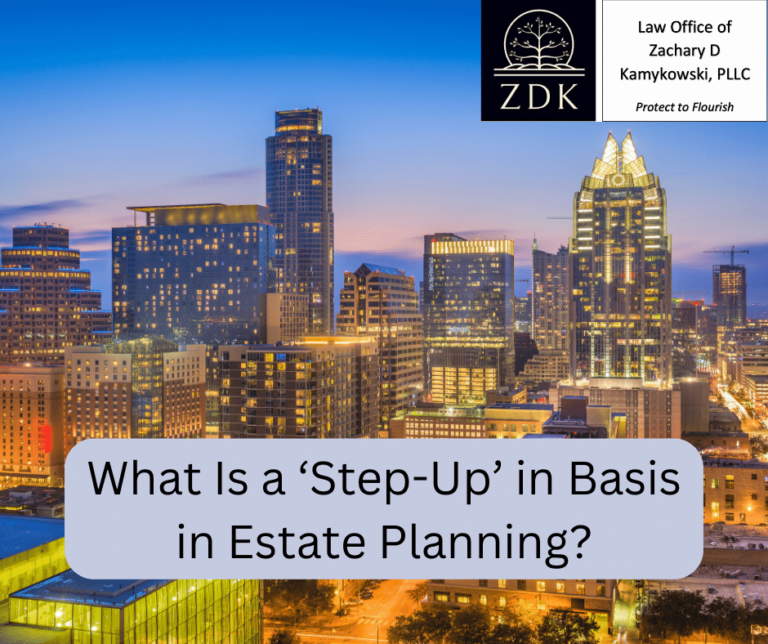 What Is a ‘Step-Up’ in Basis in Estate Planning