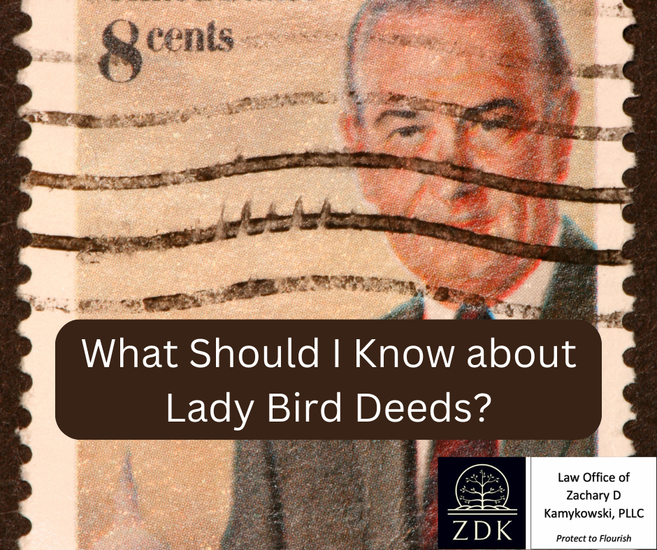 stamp of lbj: What Should I Know about Lady Bird Deeds