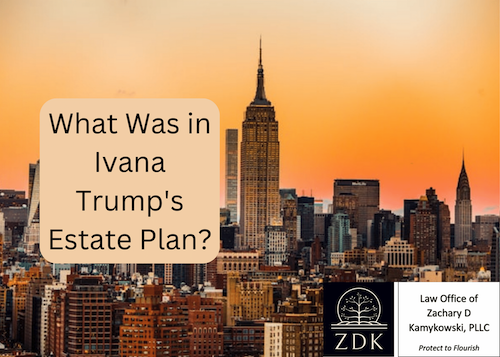 What Was in Ivana Trump's Estate Plan