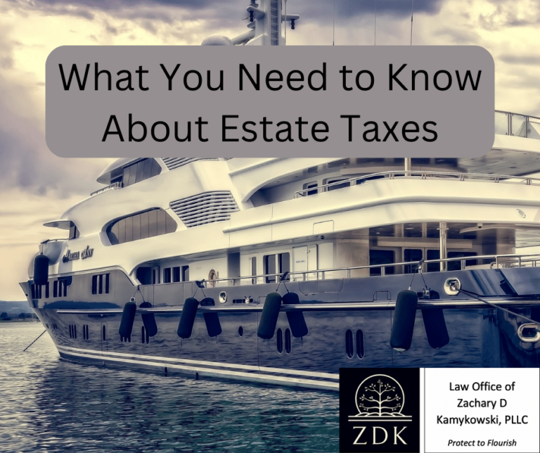 What You Need To Know About Estate Taxes
