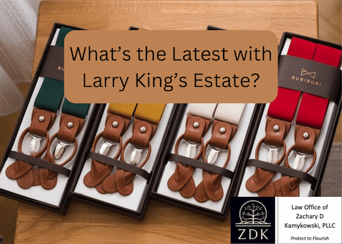 What’s the Latest with Larry King’s Estate