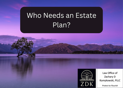 Who Needs an Estate Plan